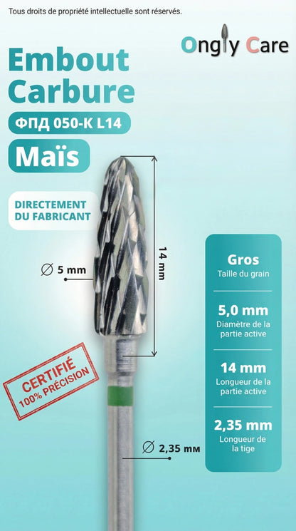 Infographie présentant les caractéristiques techniques d'un embout en carbure de la marque Ongly Care, modèle "Maïs" (référence ФПД 050-K L14). Le schéma détaille les dimensions de l'outil : 5 mm de diamètre et 14 mm de longueur pour la partie active, et 2,35 mm pour le diamètre de la tige. Un encart latéral confirme qu'il s'agit d'un grain gros. Le visuel comporte également les mentions "Directement du fabricant" et un tampon rouge "Certifié 100% précision".