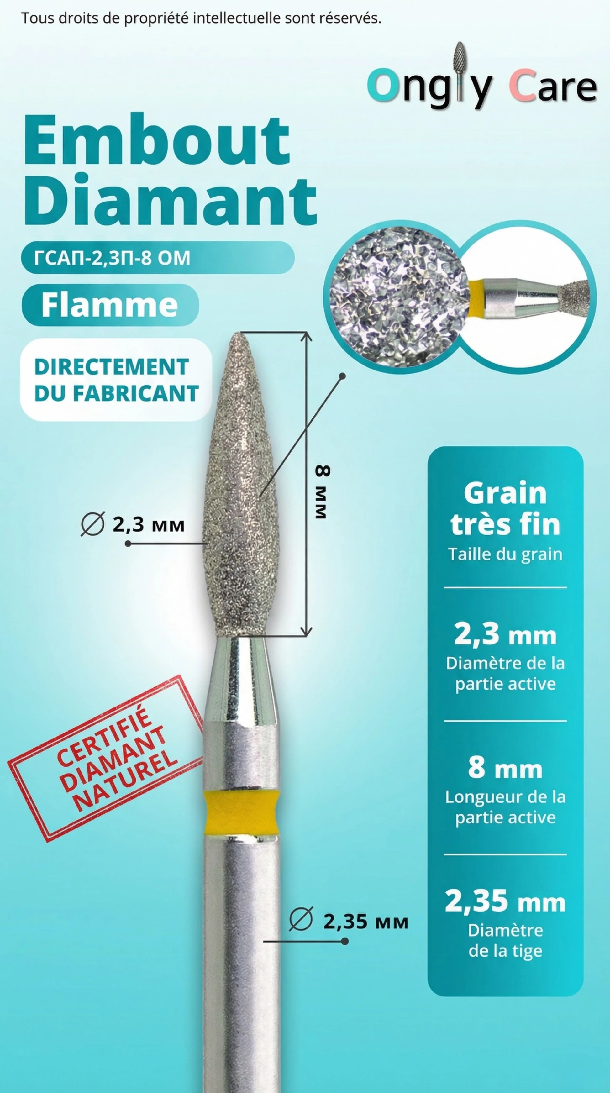 Infographie détaillant les caractéristiques d'un embout diamant forme flamme Ongly Care. Le schéma indique un grain très fin (bague jaune), une partie active de 8 mm de long pour 2,3 mm de diamètre, et une tige de 2,35 mm de diamètre. Il inclut la mention "Certifié diamant naturel".