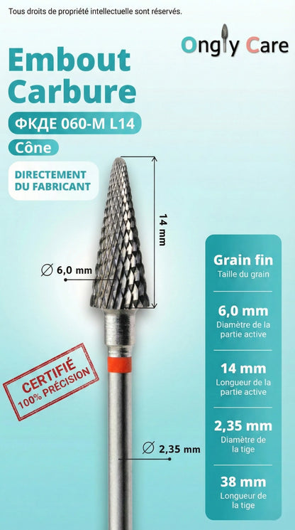 Infographie OnglyCare présentant un embout carbure forme cône grain fin : Ø 6,0 mm, longueur active 14 mm, tige Ø 2,35 mm.
