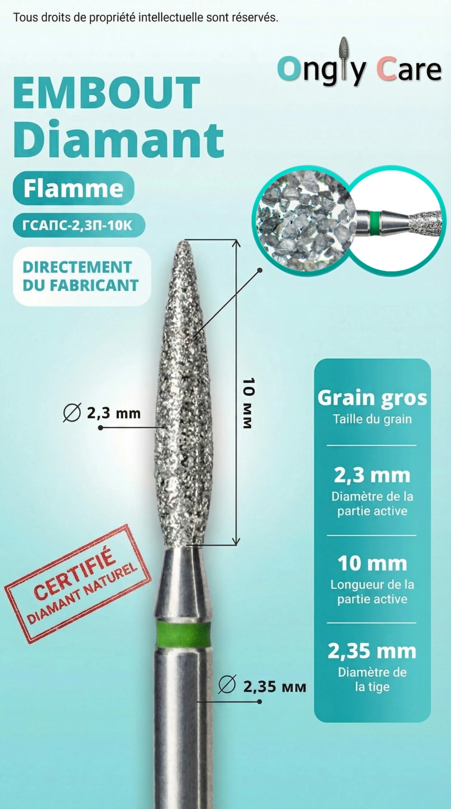 Fiche technique de l'embout diamant Flamme de la marque Ongly Care (référence ГСАПС-2,3П-10К). L'infographie détaille ses caractéristiques : grain gros (bague verte), diamètre de la partie active de 2,3 mm, longueur de la partie active de 10 mm, et diamètre de la tige de 2,35 mm. L'image inclut un zoom sur les grains de diamant, la mention "Directement du fabricant" et un tampon rouge "Certifié diamant naturel".