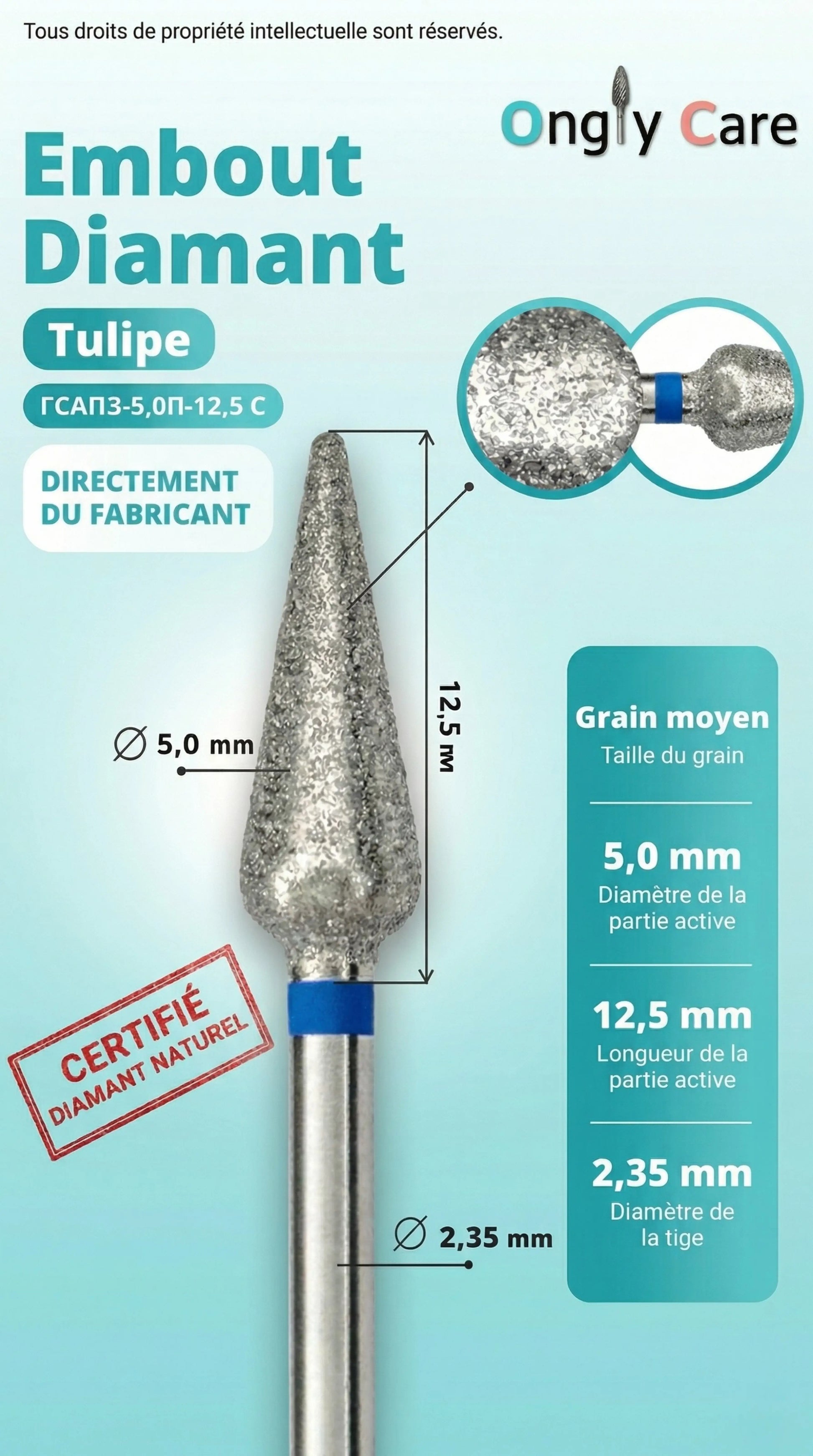 Fiche technique d'un embout de ponceuse de la marque Ongly Care intitulé 'Embout Diamant Tulipe'. Le schéma détaille ses caractéristiques : une tête de 5,0 mm de diamètre et 12,5 mm de long, une tige de 2,35 mm de diamètre, et un grain moyen symbolisé par une bague bleue. Une pastille agrandie montre le revêtement certifié en diamant naturel.
